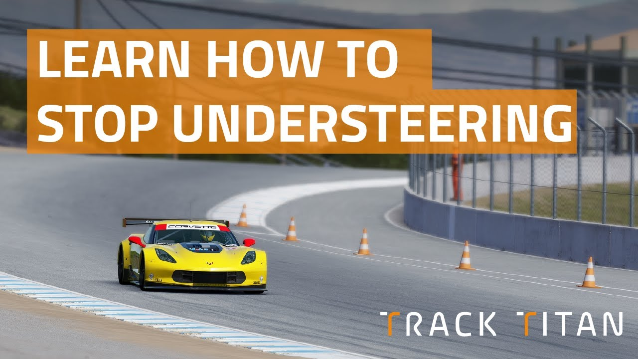 How to prevent understeer in sim racing